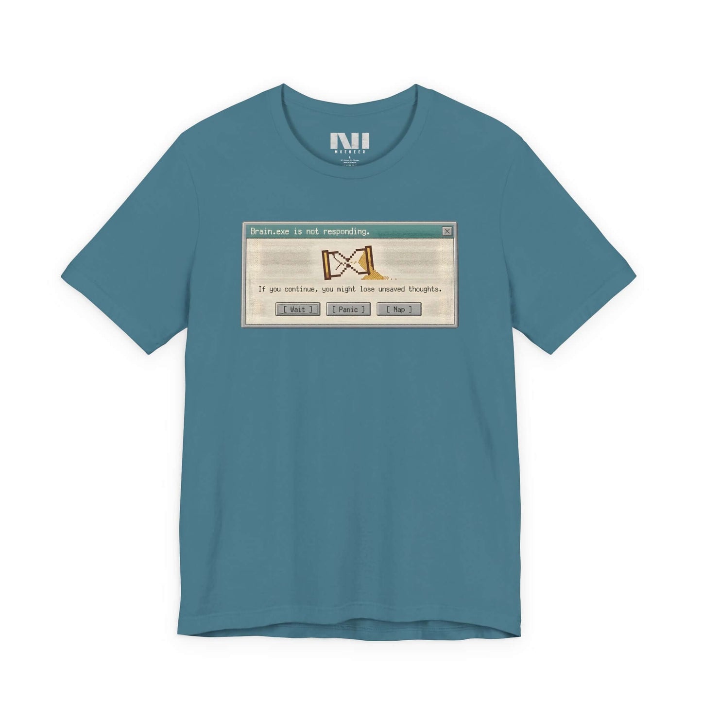 t-shirt with  system dialogue box reading "Attention: Not Responding." #Heather Deep Teal