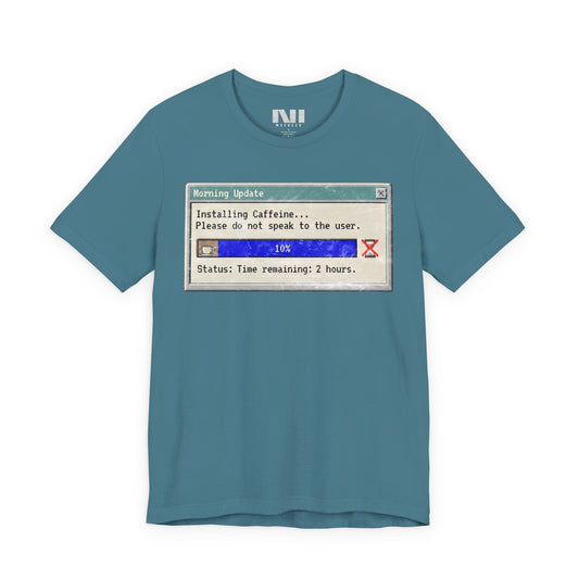 heather deep Teal blue graphic t-shirt featuring a retro computer "Morning Update" progress bar design with the text "Installing Caffeine... Please do not speak to the user." #Heather Deep Teal