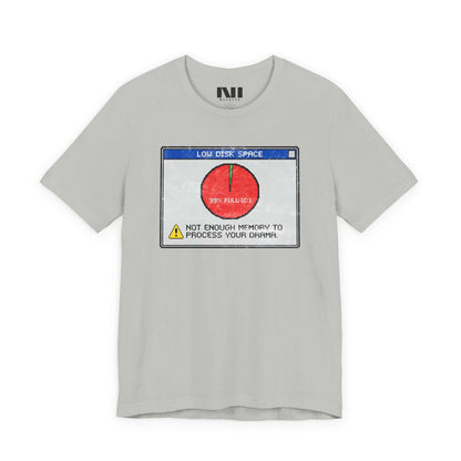 Heather athletic gray graphic t-shirt featuring a retro computer error message that reads "Not enough memory to process your drama" with a 99% full disk pie chart icon. #Athletic Heather