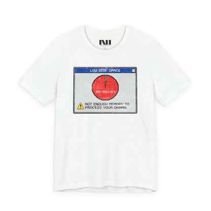 White graphic t-shirt featuring a retro computer error message that reads "Not enough memory to process your drama" with a 99% full disk pie chart icon. #White