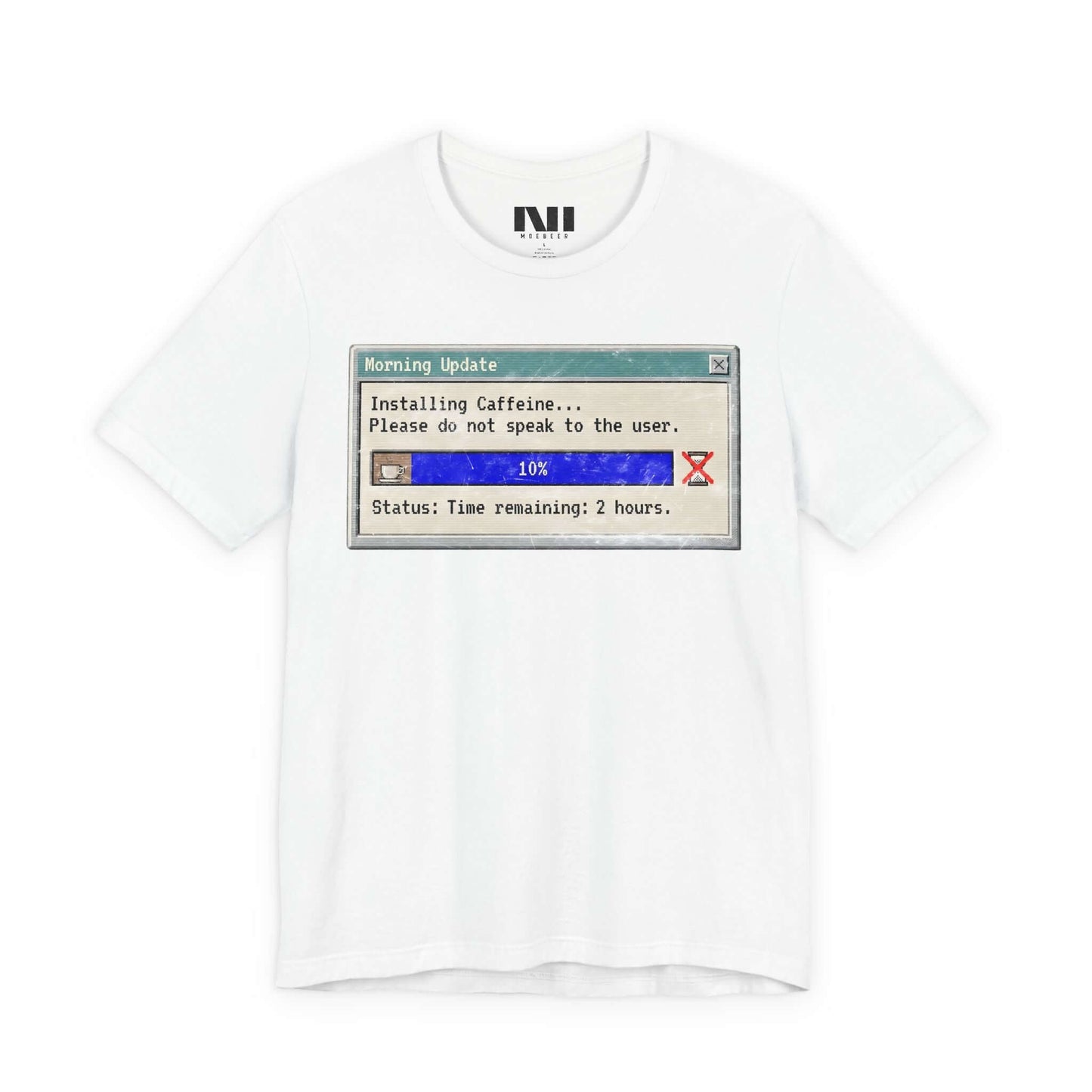 White graphic t-shirt featuring a retro computer "Morning Update" progress bar design with the text "Installing Caffeine... Please do not speak to the user." #White